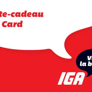 IGA (FR Version) IGA eGift Card (FR version)